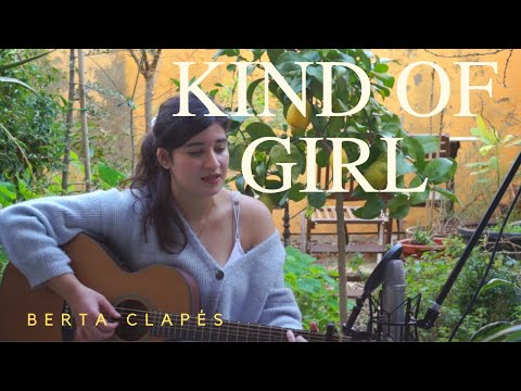 Kind of girl (For Maisie) - Original song by Berta Clapés