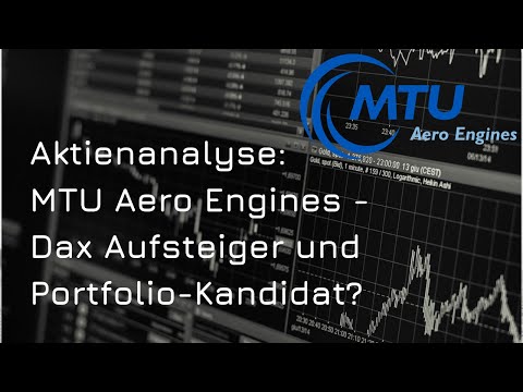 Aktienanalyse: MTU Aero Engines - Der DAX Aufsteiger