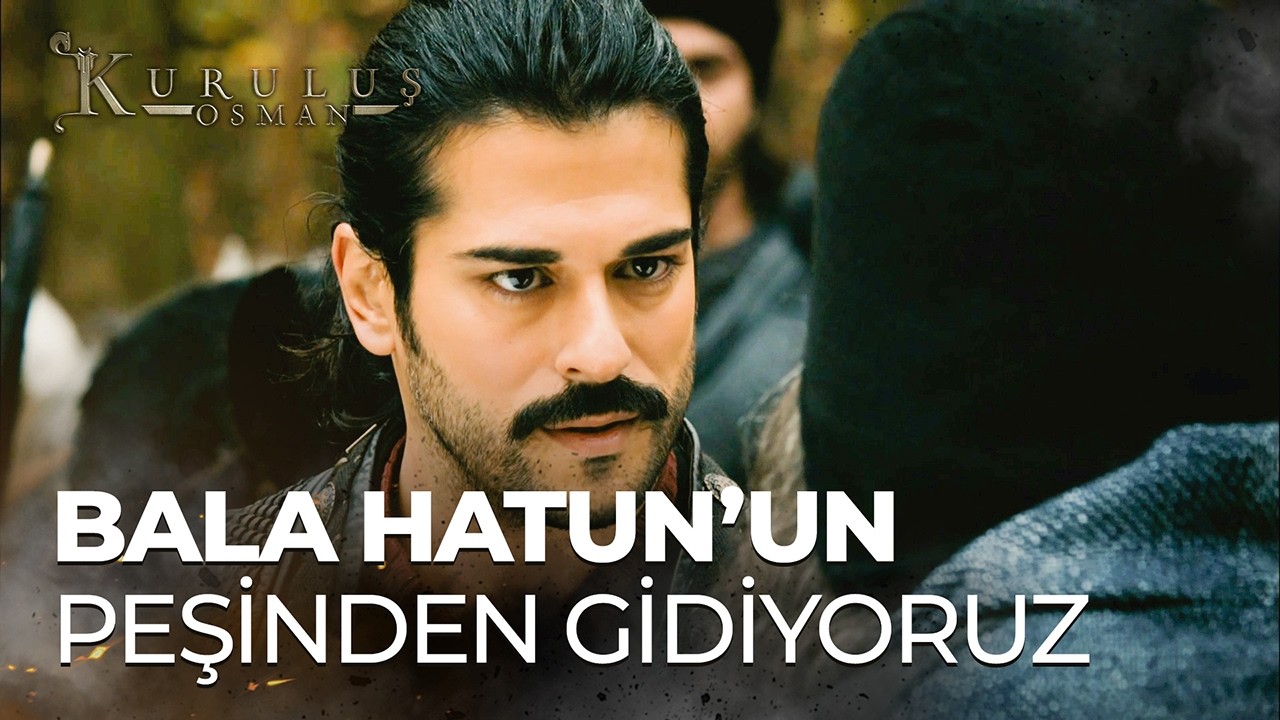 Osman Bey, Bala Hatun'un Kaçırıldığını Öğrendi - Kuruluş Osman 4. Bölüm