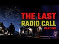 The Last Radio Call: Part 1 | EPIC APOCALYPSE CREEPYPASTA SERIES