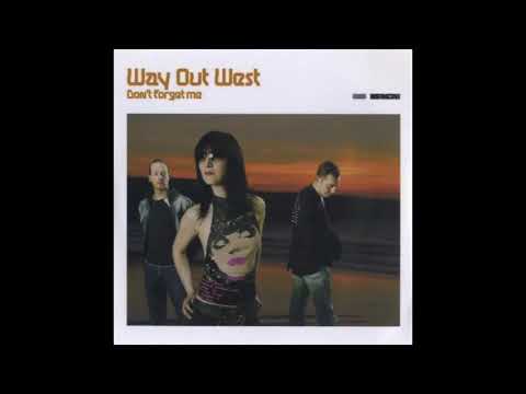 Way Out West – Don't Forget Me (Hiroshi Watanabe Mix)