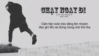 Chạy Ngay Đi   Sơn Tùng MTP  Lyrics