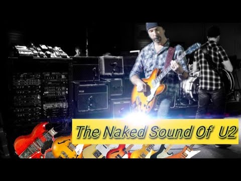 U2 - The Edge / The Naked Sound Of U2