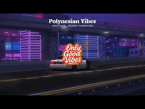 COCO CHANEL - (POKESSI X DJ NASH) 2026