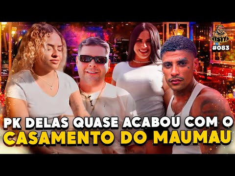 UM DIA NA VIDA DO PK DELAS! QUASE ACABAMOS COM O CASAMENTO DO MAUMAU - Podpah Visita #83