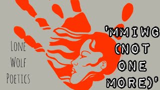 MMIWG (Not One More)