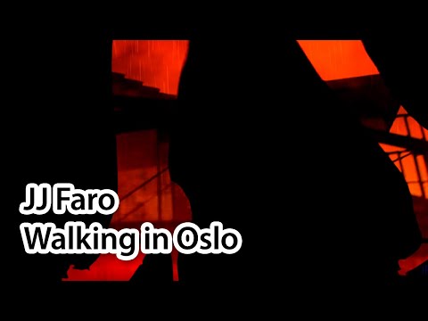 JJ FARO - WALKING IN OSLO (Official Music Video)