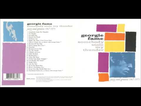 Georgie Fame 🎹 Somebody Stole My Thunder: Jazz-Soul Grooves 1967-1971