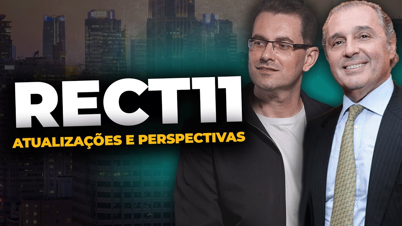RECT11: Atualizações e Perspectivas