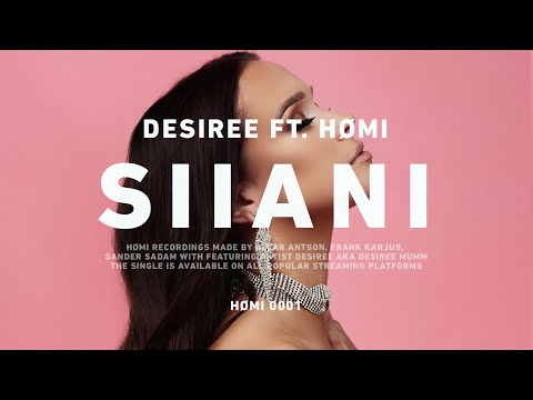 Desiree - Siiani (HØMI remix)
