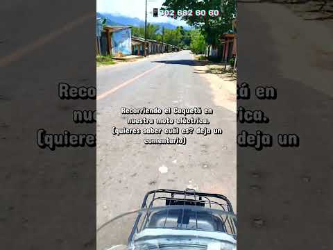 Viajando por el caquetá con la mejor moto eléctrica bdel mundo.