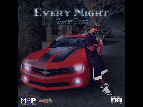 Every Night - Gavin Prez