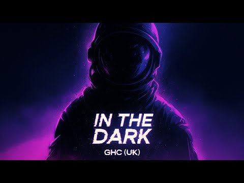 GHC (UK) – IN THE DARK [Official Visualizer]  [Drum & Bass]