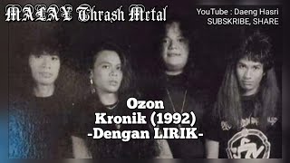 Download lagu Ozon - Kronik (1992) -Dengan LIRIK- MALAY Thrash Metal mp3 Download lagu Ozon - Kronik (1992) -Dengan LIRIK- MALAY Thrash Metal mp3
