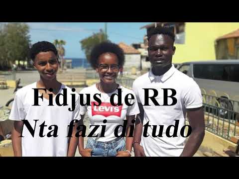 Fidjus de Rb - Nta Fazi di tudo