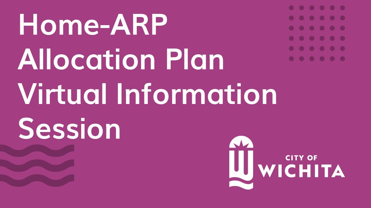 Home-ARP Allocation Plan Virtual Information Session