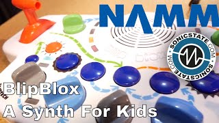 Video thumbnail for NAMM 2018: Blipblox - A Proper Synth For Kids! by sonicstate