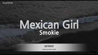 Smokie-Mexican Girl (Karaoke Version)