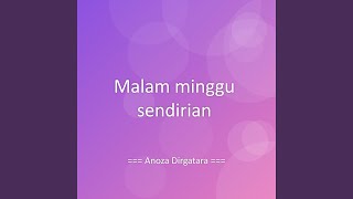 Download lagu Malam minggu sendirian mp3 Download lagu Malam minggu sendirian mp3
