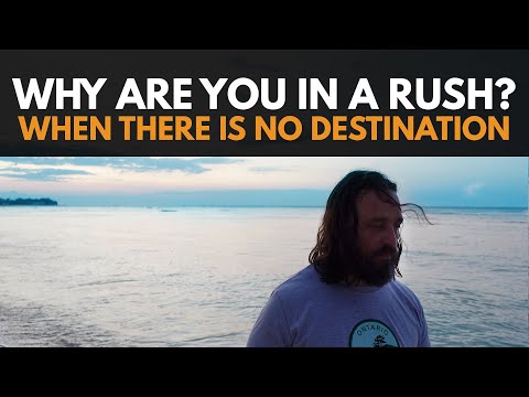 Journey Is Everything Because There Is No Destination