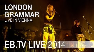 LONDON GRAMMAR live in Vienna (2014)