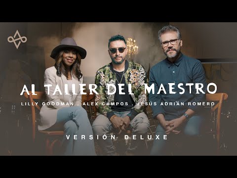 Al Taller del Maestro Feat Alex Campos - Jesús Adrián Romero