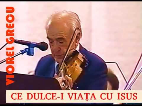 🎤🎻Viorel Grecu AUDIO (1998) - Ce dulce-i viata cu Isus!