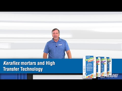 MTI-TV #17 – Keraflex mortars and High Transfer Technology