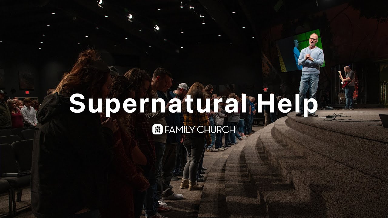 Supernatural Help - Pastor Larry Dugger