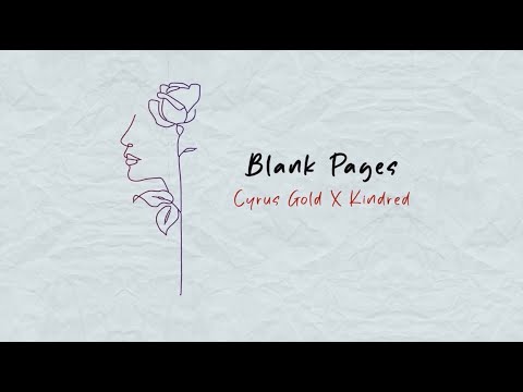 Cyrus Gold x Kindred - Blank Page (Official Lyric Video)