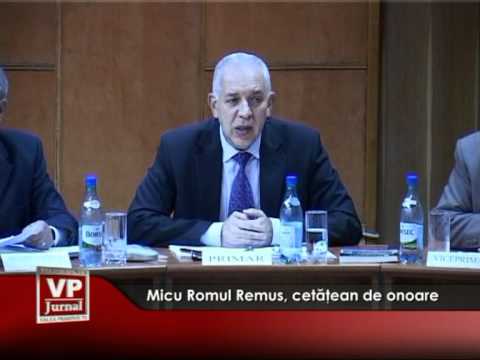Micu Romul Remus, cetăţean de onoare