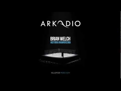 14. Arkadio - Brian Welch (prod. Frenchman, historia nawrócenia) [z płyty "NAJLEPSZE PRZED NAMI"]