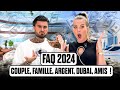 FAQ 2024 - COUPLE, FAMILLE, AMIS ARGENT, DUBAI  ! 💰