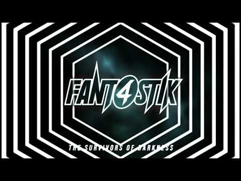 Fant4stik - The Survivors of Darkness