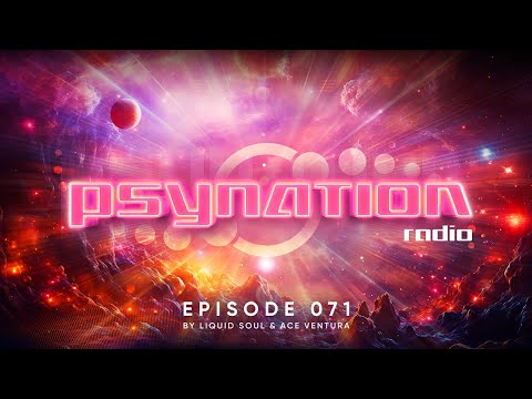 Psy Nation Radio #071 - incl. IKØN Mix [Liquid Soul & Ace Ventura]