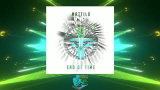 End of Time By Mattilo