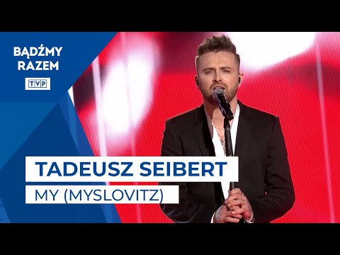 Tadeusz Seibert - My (Myslovitz) | #Pasja2021