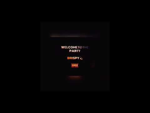 MS BRISPY - WELCOME TO THE PARTY ( REMIX ) LACEWAY