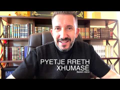 pyetje rreth Xhumasë