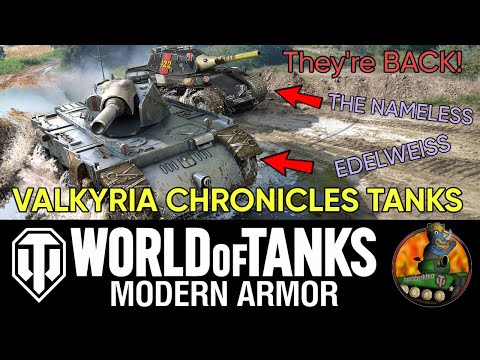 THE VALKYRIA CHRONICLES TANKS RETURN! II Edelweiss and The Nameless! II World of Tanks Modern Armour