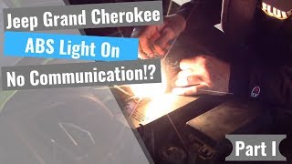 Jeep Grand Cherokee: No Communication w/ ABS Module - PART I
