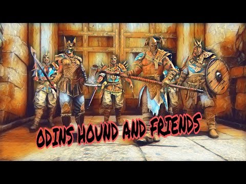 Odi hound and friends-For honor