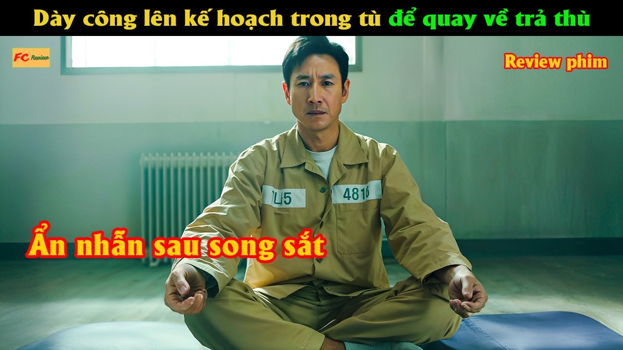 Dày công lên kế hoạch trong tù để quay về trả thù - Review phim Hàn