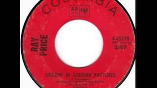 Ray Price ~ Grazin' In Greener Pastures