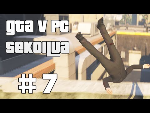 Fysiikan lait rikki - GTA V PC Sekoilua | Osa 7