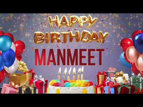 MANMEET - Happy Birthday MANMEET #MANMEET