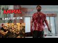 Climax Fight Scene Aziz Entry Animal Foreigners React Review