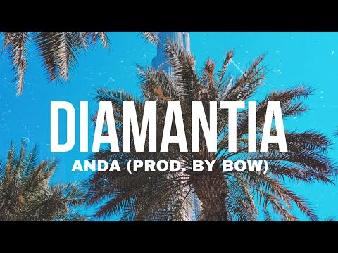 Anda - Diamantia (Prod. by Bow)