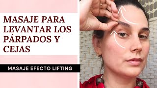 LEVANTA LOS PÁRPADOS CAÍDOS Y LAS CEJAS - Masaje facial