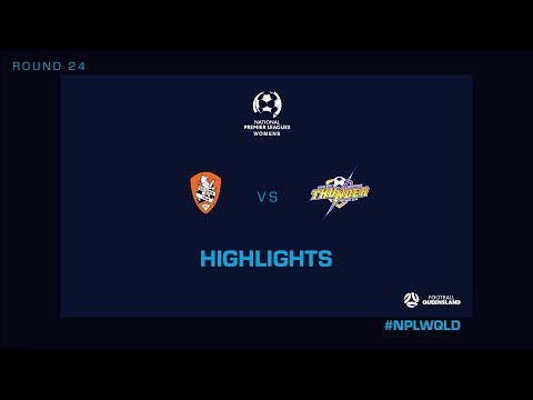 NPLW R24 - Brisbane Roar QAS vs SWQ Thunder Highlights